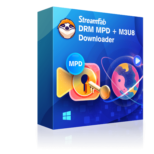 StreamFab DRM MPD + M3U8 ダウンローダー (無期限版)